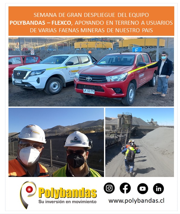 Semana de gran despliegue del equipo Polybandas-Flexco apoyando en terreno a usuarios de varias faenas mineras de nuestro país